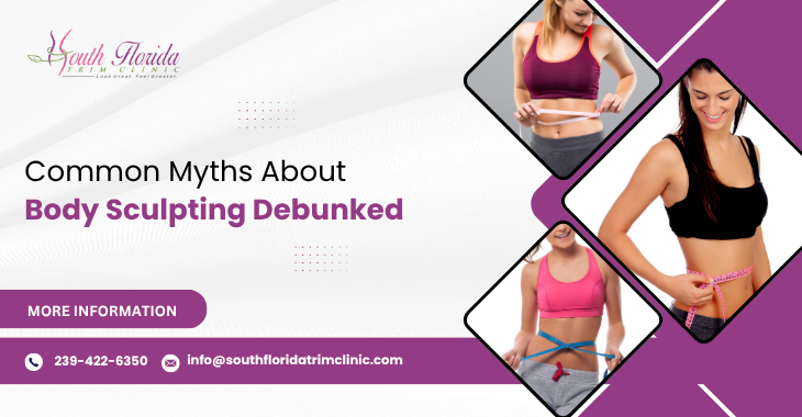 Common Myths About Body Sculpting Debunked