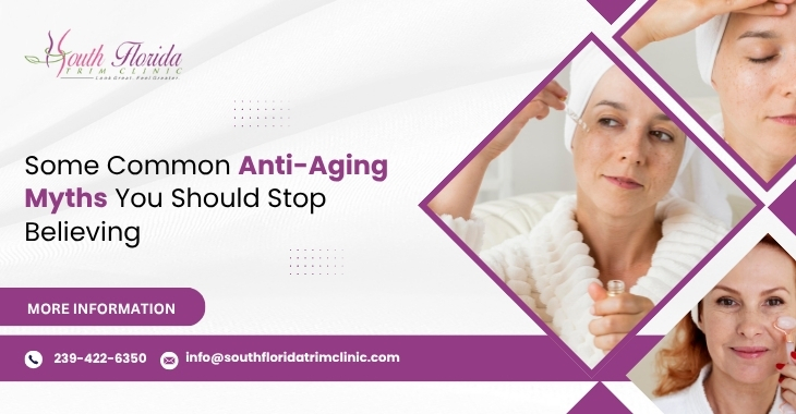 Some Common Anti-Aging Myths You Should Stop Believing