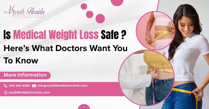 Is Medical Weight Loss Safe? Here’s What Doctors Want You To Know